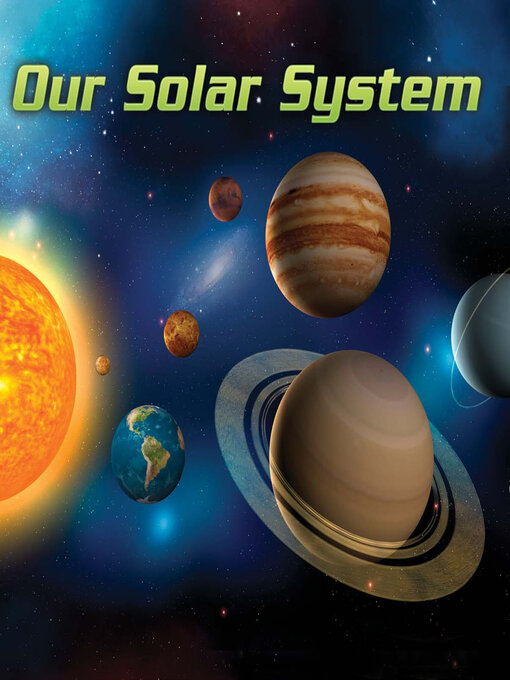 Title details for Our Solar System by Arnhilda Badia - Available